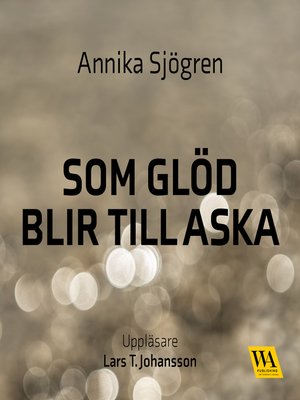 cover image of Som glöd blir till aska